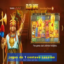 jogos de 1 centavo cassino